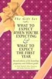 book cover of What to Expect Gift Set: When You're Expecting & What to Expect the First Year by Heidi Murkoff