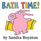 book cover of Bath Time by Sandra Boynton