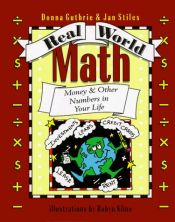 book cover of Real World Math: Money and Other Numbers in Your Life by Donna W. Guthrie