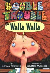 book cover of Double Trouble In Walla Walla by Andrew Clements