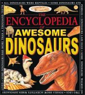 book cover of Encyclopedia Of Awe. Dinosaurs (Awesome Encyclopedias) by Michael Benton