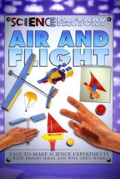 book cover of Air and Flight (Science Factory) by Jon Richards