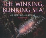 book cover of Winking, Blinking Sea by Mary Batten