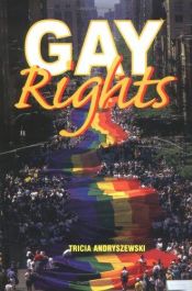 book cover of Gay rights by Tricia Andryszewski