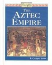 book cover of The Aztec Empire (Cultures of the Past) by Conrad Stein