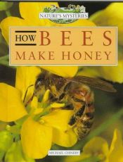 book cover of How Bees Make Honey (Nature's Mysteries) by Michael Chinery
