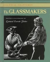 book cover of The glassmakers by Leonard Everett Fisher