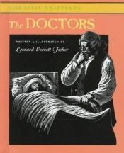 book cover of The Doctors ( Colonial Americans ) by Leonard Everett Fisher