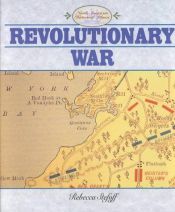 book cover of The Revolutionary War (North American Historical Atlases) by Rebecca Stefoff