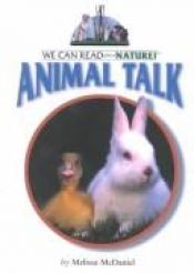 book cover of Animal Talk (We Can Read About Nature) by Melissa McDaniel