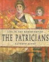 book cover of The Patricians by Kathryn Hinds