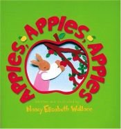 book cover of Apples, apples, apples by Nancy Elizabeth Wallace