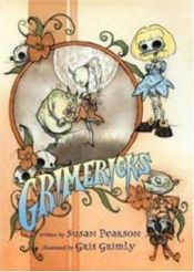 book cover of Grimericks (Gris Grimly) by Susan Pearson