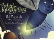 book cover of The Little Squeegy Bug by Bill Martin
