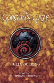 book cover of The Gorgon's Gaze by Julia Golding