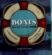 book cover of Boats : speeding! sailing! cruising! by Patricia Hubbell