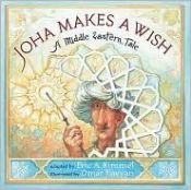 book cover of Joha makes a wish : a Middle Eastern tale by Eric Kimmel