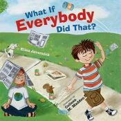 book cover of What If Everybody Did That by Ellen Javernick