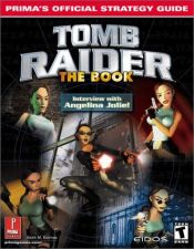 book cover of Tomb Raider: The Book (Prima's Official Strategy Guides) by Дъглас Копланд