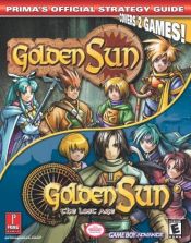 book cover of Golden Sun & Golden Sun 2: The Lost Age (Prima's Official Strategy Guide) by Prima Games