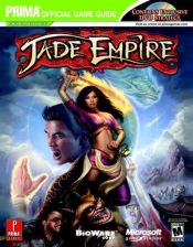 book cover of Jade Empire - DVD Enhanced (Prima Official Game Guide) by David Hodgson