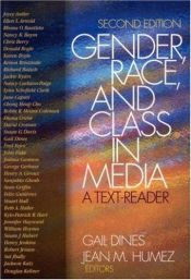 book cover of Gender, Race, and Class in Media: A Text-Reader by Gail Dines