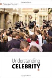 book cover of Understanding celebrity by Graeme Turner