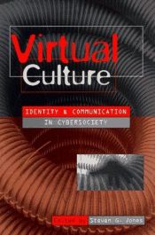 book cover of Virtual Culture: Identity and Communication in Cybersociety by Steve Jones