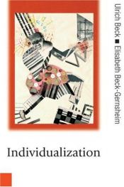 book cover of Individualization : institutionalized individualism and its social and political consequences by Ulrich Beck