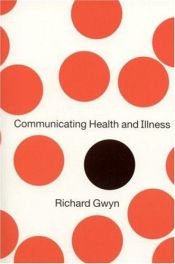 book cover of Communicating Health and Illness by Richard Gwyn