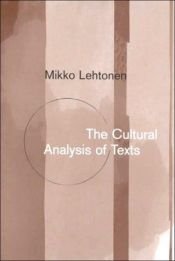 book cover of The Cultural Analysis of Texts by Mikko Lehtonen