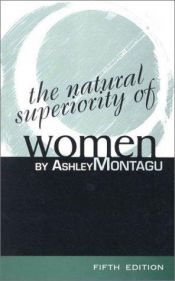 book cover of The Natural Superiority of Women: Fifth Edition : Fifth Edition by Ashley Montagu