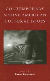 book cover of Contemporary Native American Cultural Issues (Contemporary Native American Communities) by Duane Champagne