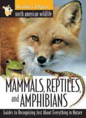 book cover of North American Wildlife: Mammals, Reptiles, and Amphibians by Reader's Digest