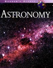 book cover of Astronomy (Reader's Digest Explores) by Reader's Digest