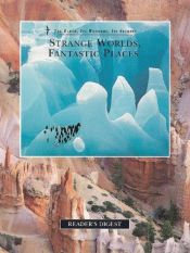 book cover of Strange Worlds, Fantastic Places by Reader's Digest