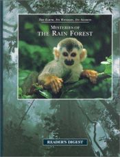 book cover of Mysteries of the rain forest (The earth, its wonders, its secrets) by Reader's Digest