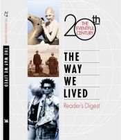 book cover of The Way We Lived (The Eventful 20th Century) by Robert J. Dolezal