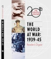 book cover of The World at War : 1939-1945 (The Eventful 20th Century, 3) by Reader's Digest