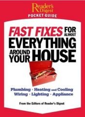 book cover of Reader's Digest Pocket Guide: Fast Fixes for Almost Everything Around Your House (Reader's Digest Pocket Guides) by Reader's Digest