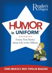 book cover of Humor in Uniform by Reader's Digest