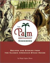 book cover of The Palm Restaurant Cookbook by Brigit Legere Binns