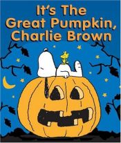 book cover of It's the Great Pumpkin, Charlie Brown by Charles M. Schulz