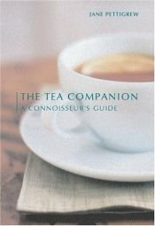 book cover of The Tea Companion: A Connoisseur's Guide (Connoisseur's Guides) by Jane Pettigrew