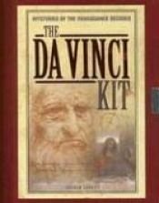 book cover of The Da Vinci Kit: Mysteries of the Renaissance Decoded by Andrew Langley