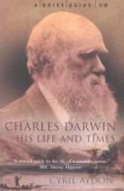 book cover of A Brief Guide to Charles Darwin (Brief History) by Cyril Aydon