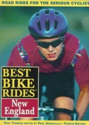 book cover of Best Bike Rides in New England, 4th (Best Bike Rides Series) by Paul Thomas