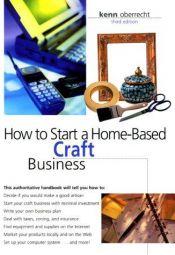 book cover of How to Start a Home-Based Craft Business by Kenn Oberrecht|Patrice Lewis