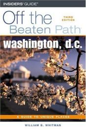 book cover of Off the Beaten Path (Washington, D.C.) by William B. Whitman