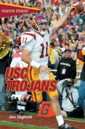 book cover of Stadium Stories: USC Trojans (Stadium Stories Series) by Jim Gigliotti